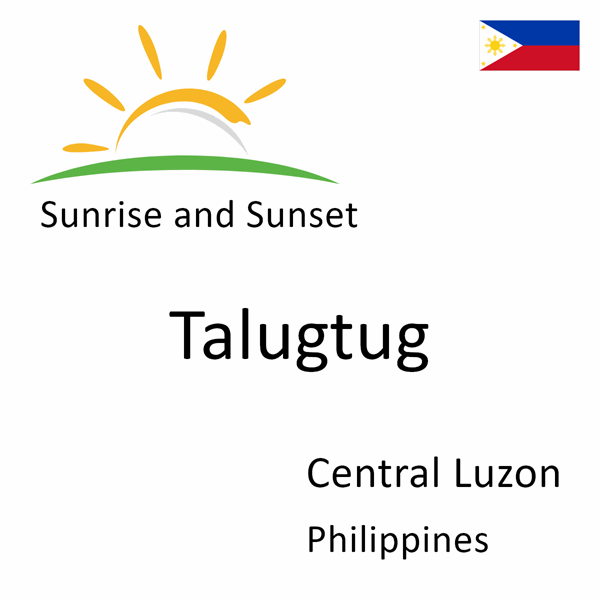 Sunrise and sunset times for Talugtug, Central Luzon, Philippines