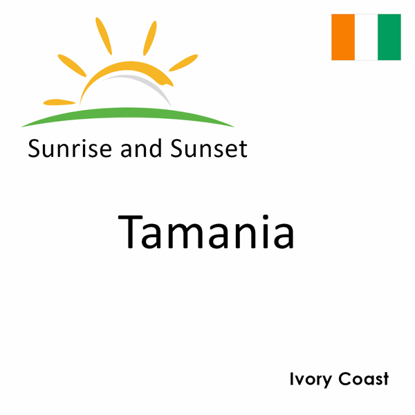 Sunrise and sunset times for Tamania, Ivory Coast