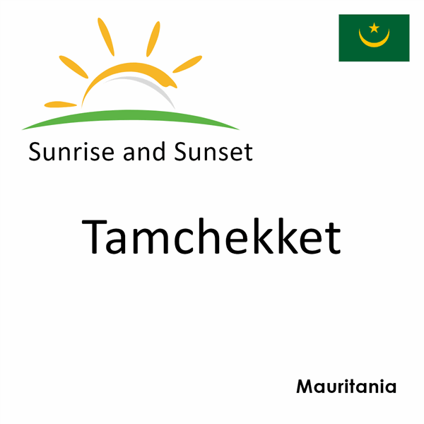 Sunrise and sunset times for Tamchekket, Mauritania