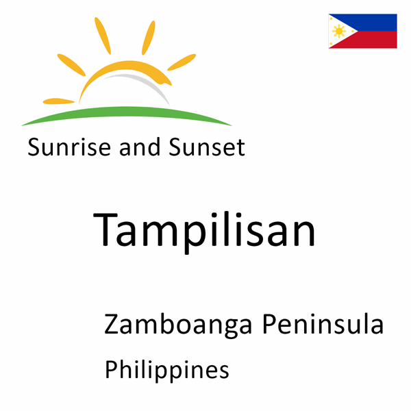 Sunrise and sunset times for Tampilisan, Zamboanga Peninsula, Philippines