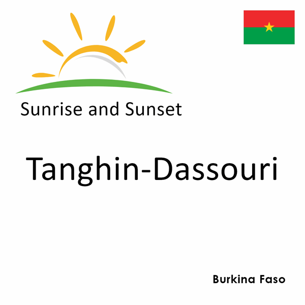 Sunrise and sunset times for Tanghin-Dassouri, Burkina Faso