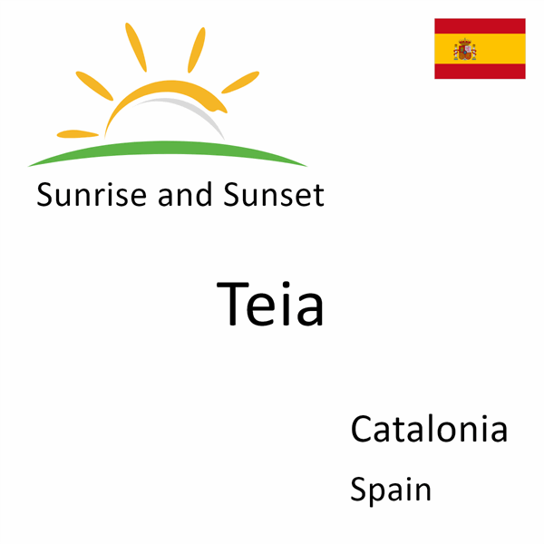 Sunrise and sunset times for Teia, Catalonia, Spain