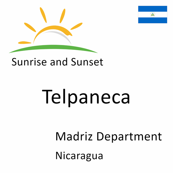 Sunrise and sunset times for Telpaneca, Madriz Department, Nicaragua