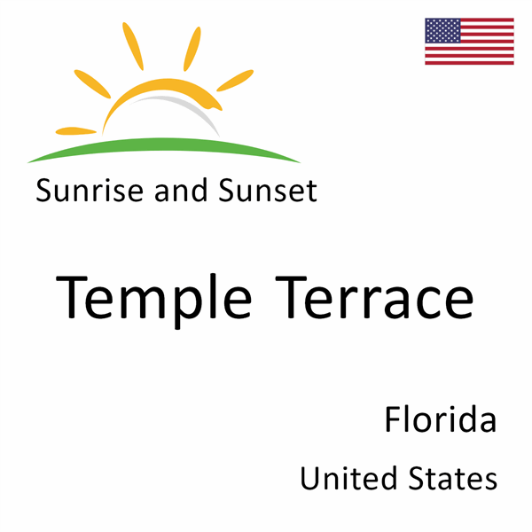 Sunrise and sunset times for Temple Terrace, Florida, United States