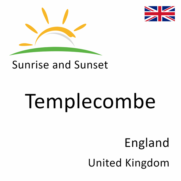 Sunrise and sunset times for Templecombe, England, United Kingdom