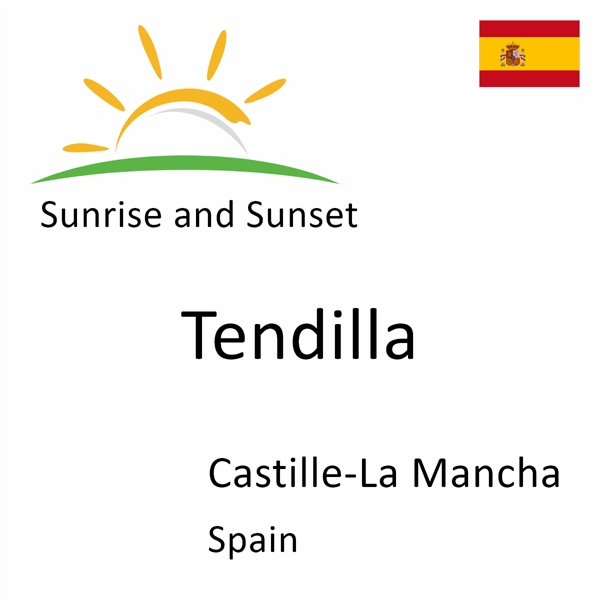 Sunrise and sunset times for Tendilla, Castille-La Mancha, Spain