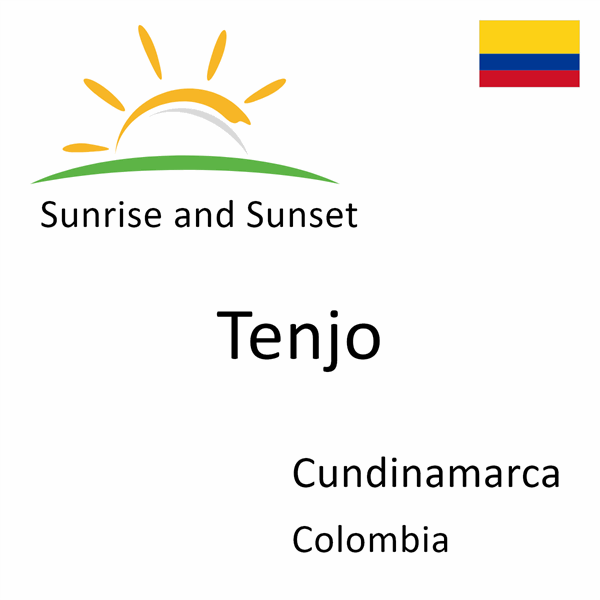 Sunrise and sunset times for Tenjo, Cundinamarca, Colombia