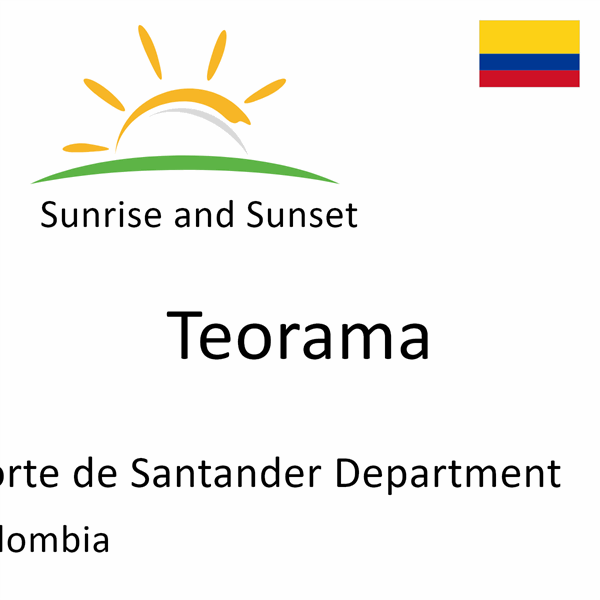 Sunrise and sunset times for Teorama, Norte de Santander Department, Colombia