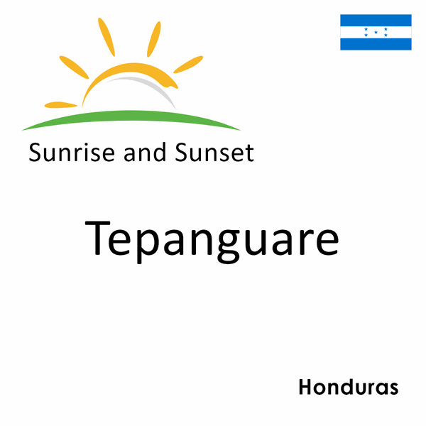 Sunrise and sunset times for Tepanguare, Honduras