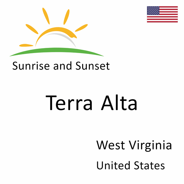 Sunrise and sunset times for Terra Alta, West Virginia, United States