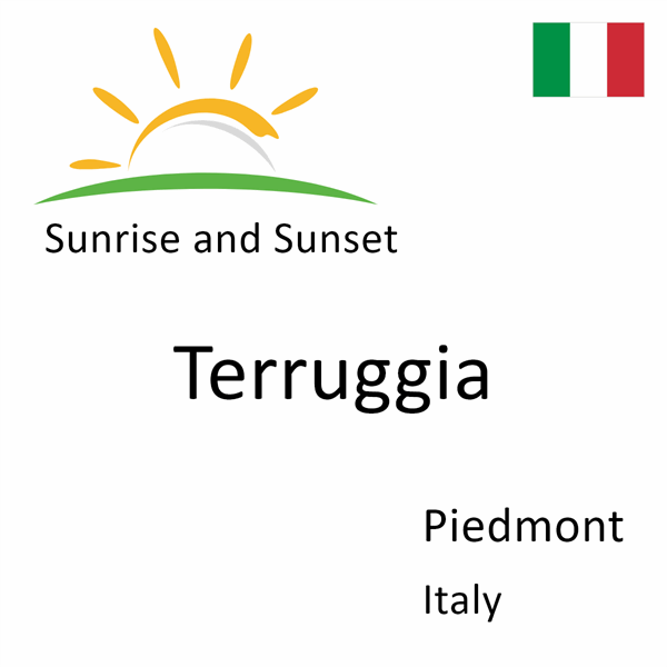 Sunrise and sunset times for Terruggia, Piedmont, Italy