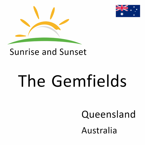 Sunrise and sunset times for The Gemfields, Queensland, Australia