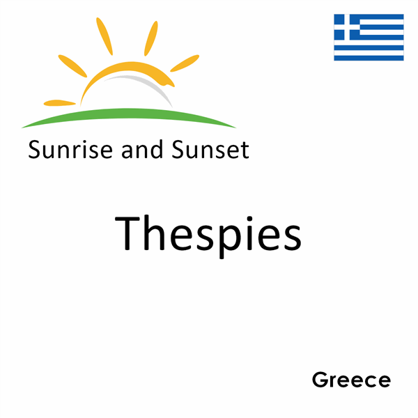 Sunrise and sunset times for Thespies, Greece