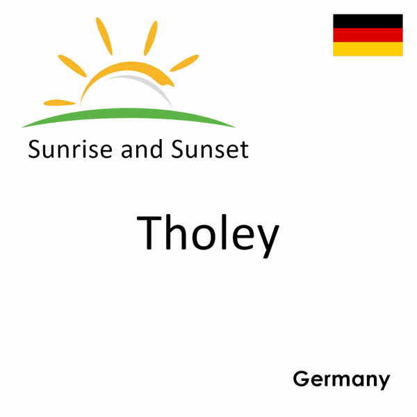 Sunrise and sunset times for Tholey, Germany