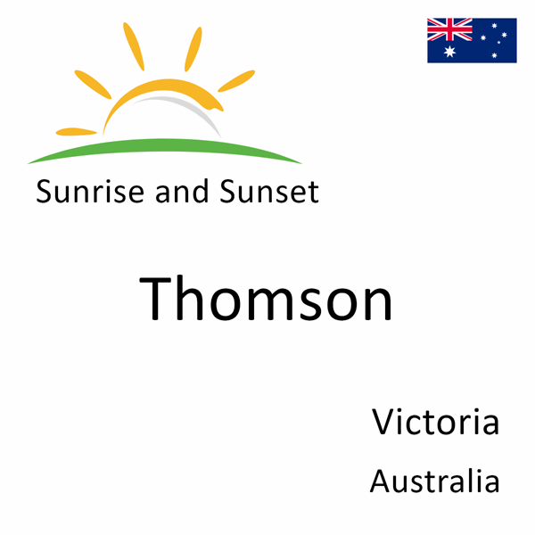 Sunrise and sunset times for Thomson, Victoria, Australia