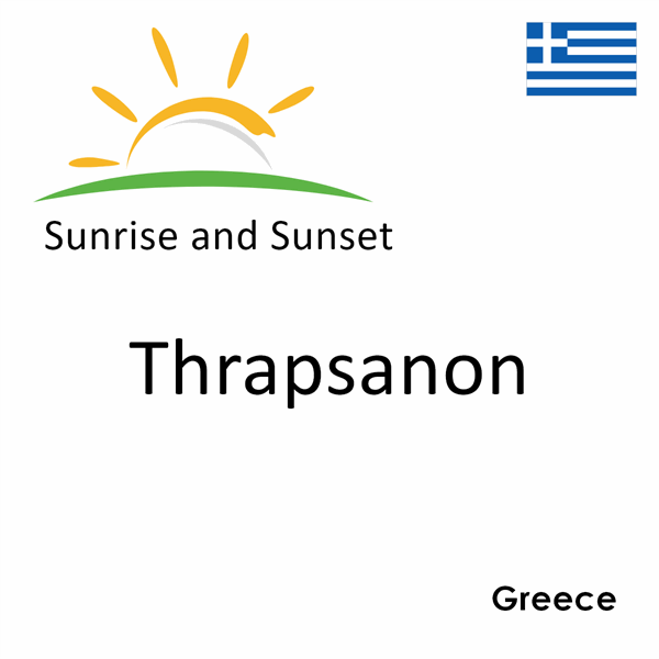 Sunrise and sunset times for Thrapsanon, Greece