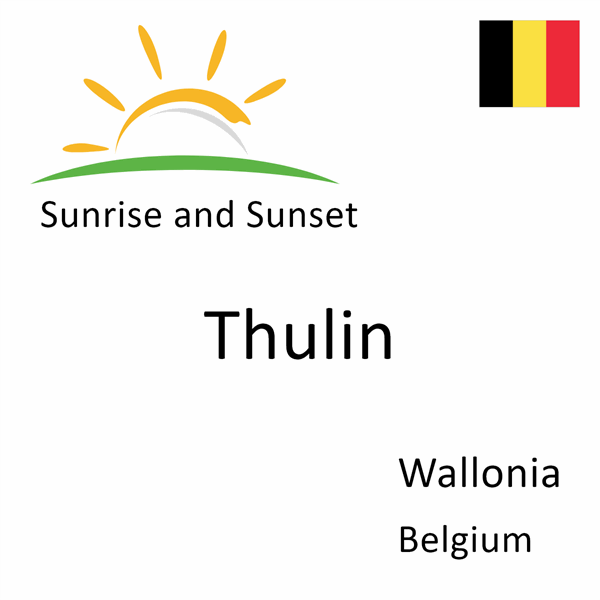 Sunrise and sunset times for Thulin, Wallonia, Belgium