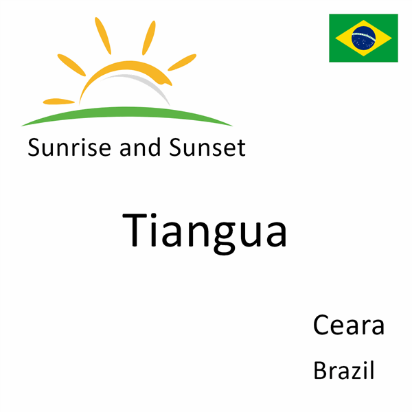 Sunrise and sunset times for Tiangua, Ceara, Brazil