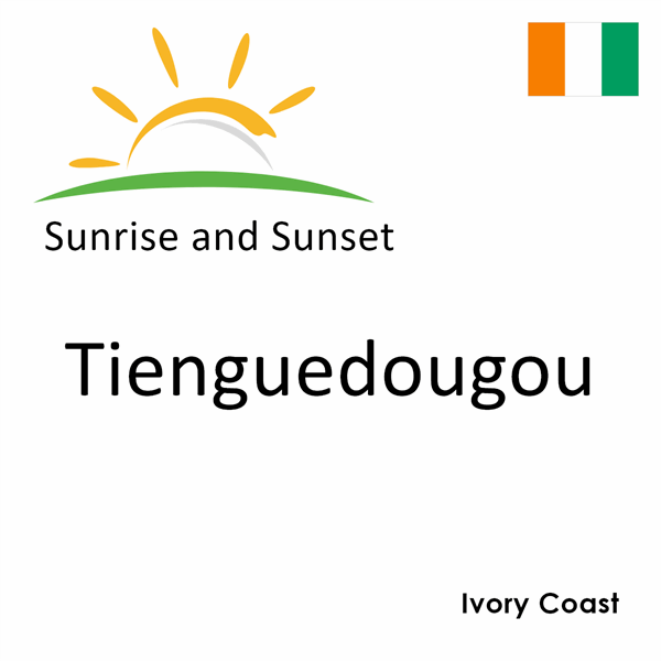 Sunrise and sunset times for Tienguedougou, Ivory Coast