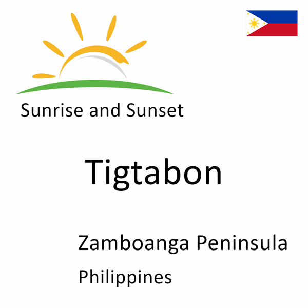 Sunrise and sunset times for Tigtabon, Zamboanga Peninsula, Philippines