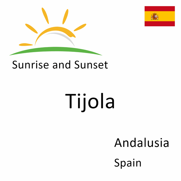 Sunrise and sunset times for Tijola, Andalusia, Spain