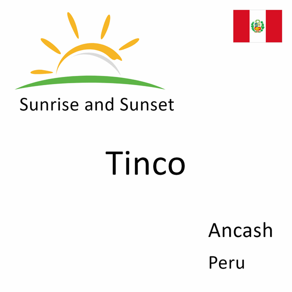 Sunrise and sunset times for Tinco, Ancash, Peru