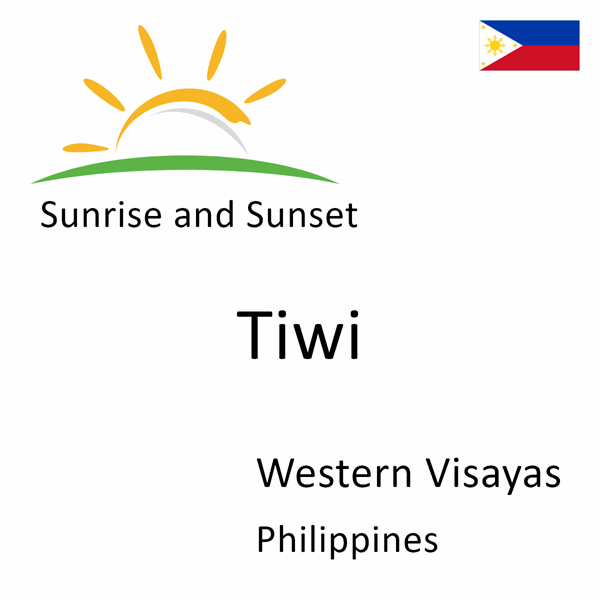 Sunrise and sunset times for Tiwi, Western Visayas, Philippines