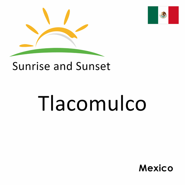 Sunrise and sunset times for Tlacomulco, Mexico