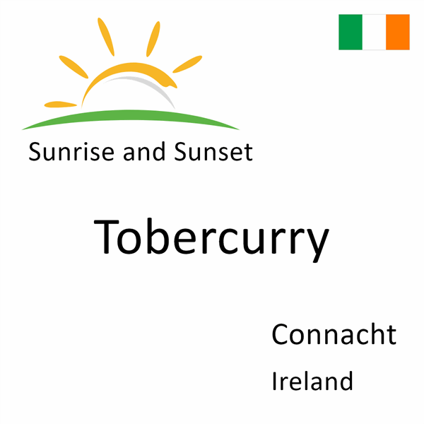 Sunrise and sunset times for Tobercurry, Connacht, Ireland