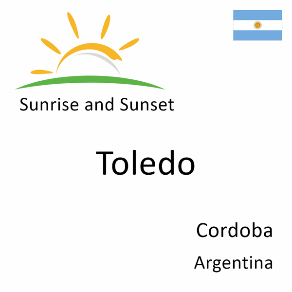 Sunrise and sunset times for Toledo, Cordoba, Argentina