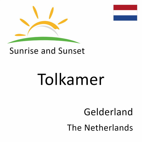 Sunrise and sunset times for Tolkamer, Gelderland, The Netherlands