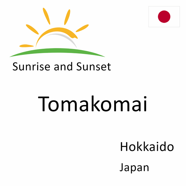 Sunrise and sunset times for Tomakomai, Hokkaido, Japan