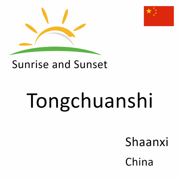 Sunrise and sunset times for Tongchuanshi, Shaanxi, China