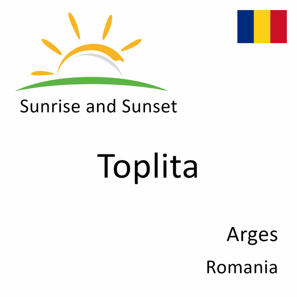 Sunrise and sunset times for Toplita, Arges, Romania