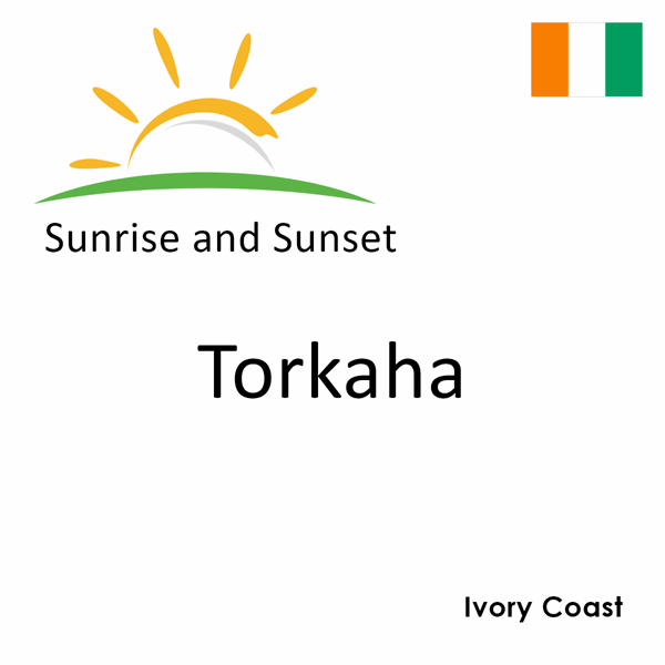 Sunrise and sunset times for Torkaha, Ivory Coast