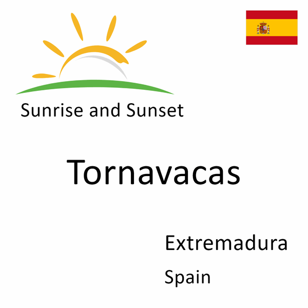 Sunrise and sunset times for Tornavacas, Extremadura, Spain