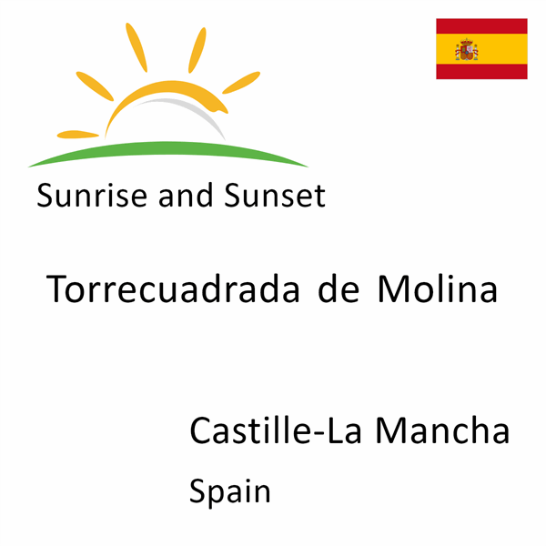 Sunrise and sunset times for Torrecuadrada de Molina, Castille-La Mancha, Spain