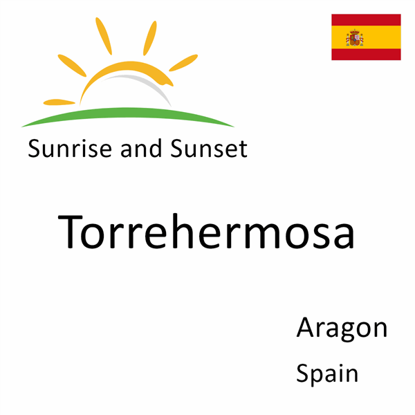 Sunrise and sunset times for Torrehermosa, Aragon, Spain