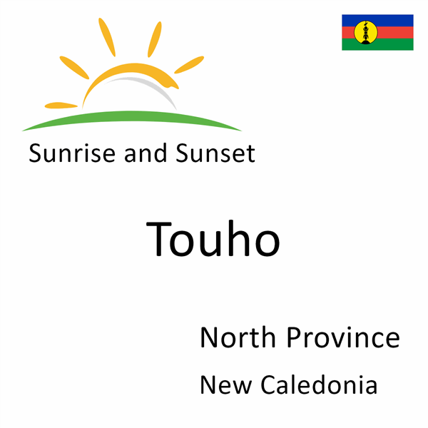 Sunrise and sunset times for Touho, North Province, New Caledonia