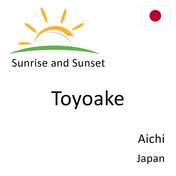 Sunrise and sunset times for Toyoake, Aichi, Japan