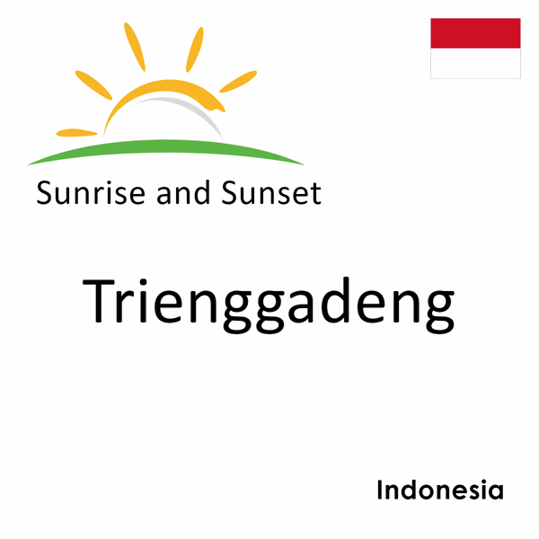 Sunrise and sunset times for Trienggadeng, Indonesia