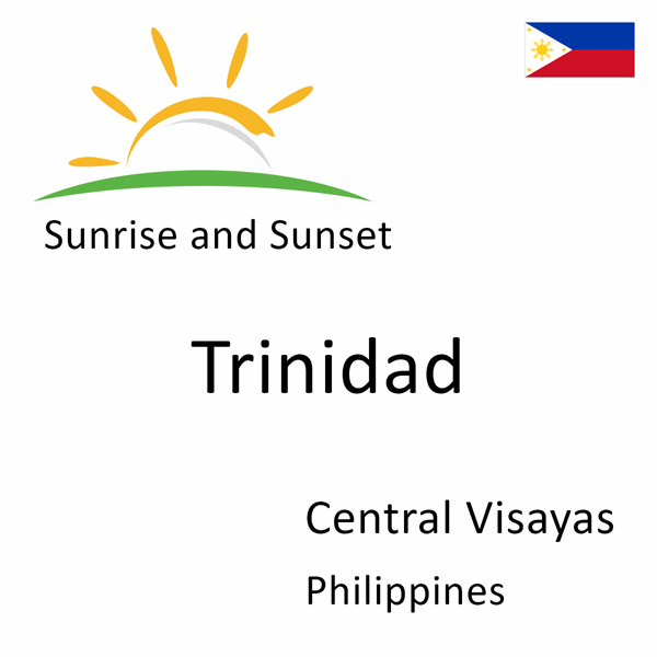 Sunrise and sunset times for Trinidad, Central Visayas, Philippines