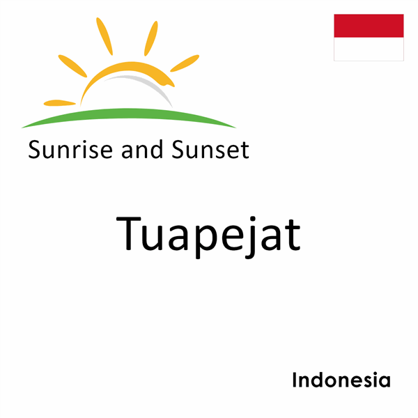 Sunrise and sunset times for Tuapejat, Indonesia