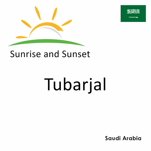 Sunrise and sunset times for Tubarjal, Saudi Arabia