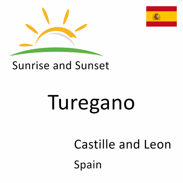 Sunrise and sunset times for Turegano, Castille and Leon, Spain