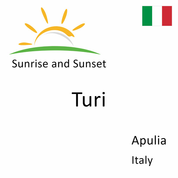 Sunrise and sunset times for Turi, Apulia, Italy