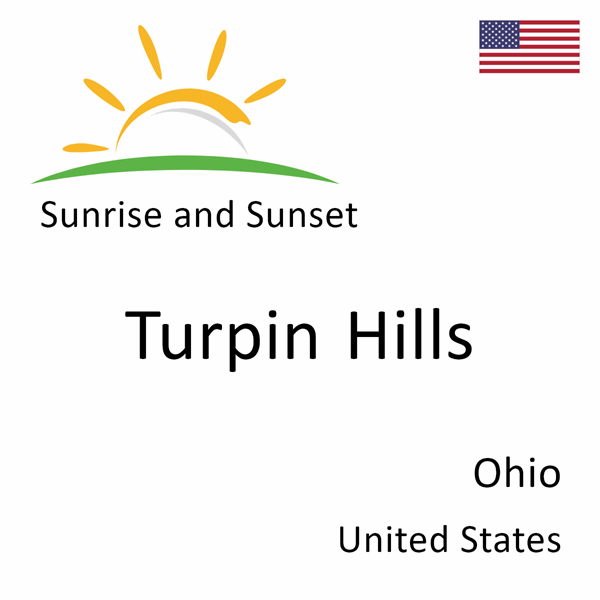 Sunrise and sunset times for Turpin Hills, Ohio, United States