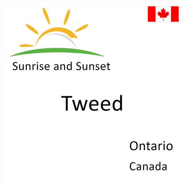 Sunrise and sunset times for Tweed, Ontario, Canada