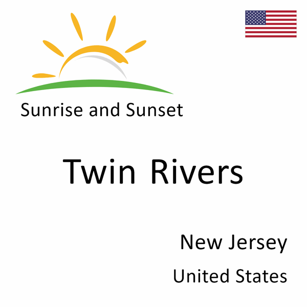 Sunrise and sunset times for Twin Rivers, New Jersey, United States