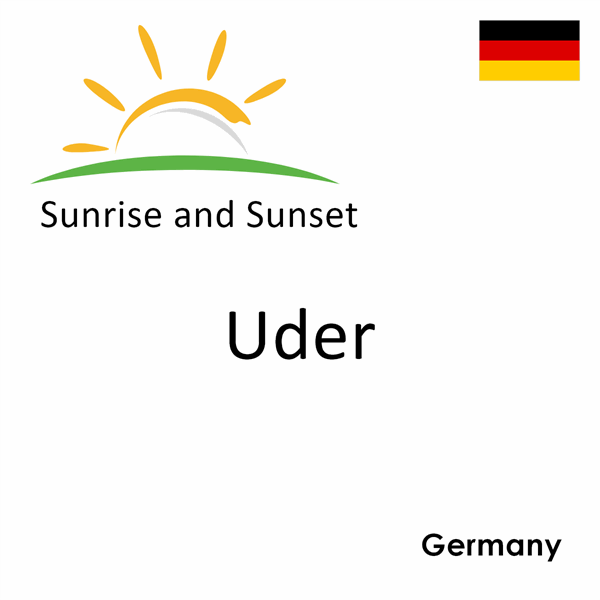 Sunrise and sunset times for Uder, Germany